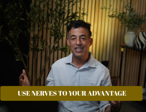 Use Nerves To Your Advantage